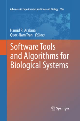 Software Tools and Algorithms for Biological Systems (Advances in Experimental Medicine and Biology, Band 696)