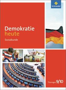 Demokratie heute - Ausgabe 2012 Thüringen: Schülerband 9 / 10
