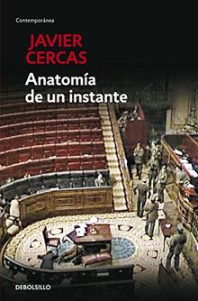 Anatomía de un instante (CONTEMPORANEA, Band 26201)