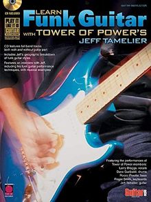 Learn Funk Guitar with Tower of Power's Jeff Tamelier