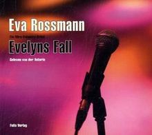 Evelyns Fall: Ein Mira-Valensky-Krimi