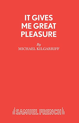 IT GIVES ME GREAT PLEASURE: The Complete Vade Mecum for the Old Time Music Hall Chairman, Including Production Guide and Nearly 600 Patter Entries (Acting Edition S.)