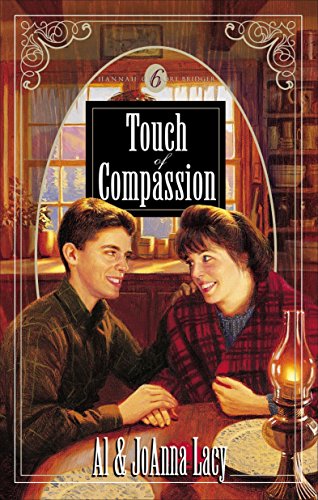 Touch Of Compassion (Hannah of Fort Bridger Series, Band 6)