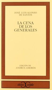 La cena de los generales (CLÁSICOS CASTALIA. C/C., Band 298)
