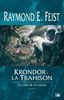 Krondor - Le Legs de la Faille, tome 1 : Krondor : la Trahison