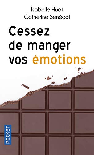 Cessez De Manger Vos émotions (evol - Dev't Personnel)
