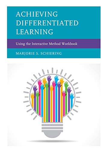 Achieving Differentiated Learning: Using the Interactive Method Workbook