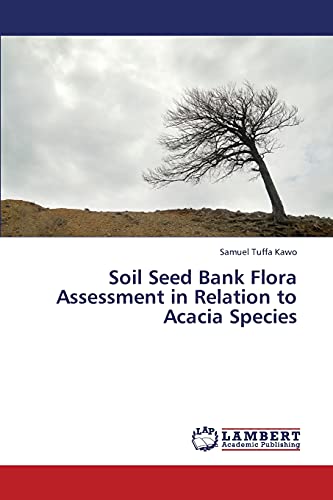 Soil Seed Bank Flora Assessment in Relation to Acacia Species: DE