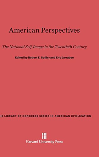 American Perspectives: The National Self-Image in the Twentieth Century (Library of Congress Series in American Civilization)