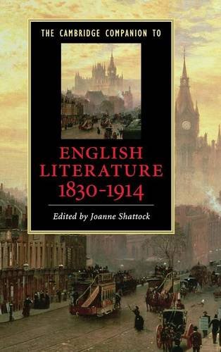 The Cambridge Companion to English Literature, 1830–1914 (Cambridge Companions to Literature)