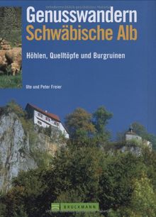 Genusswandern Schwäbische Alb: Höhlen, Quelltöpfe und Burgruinen