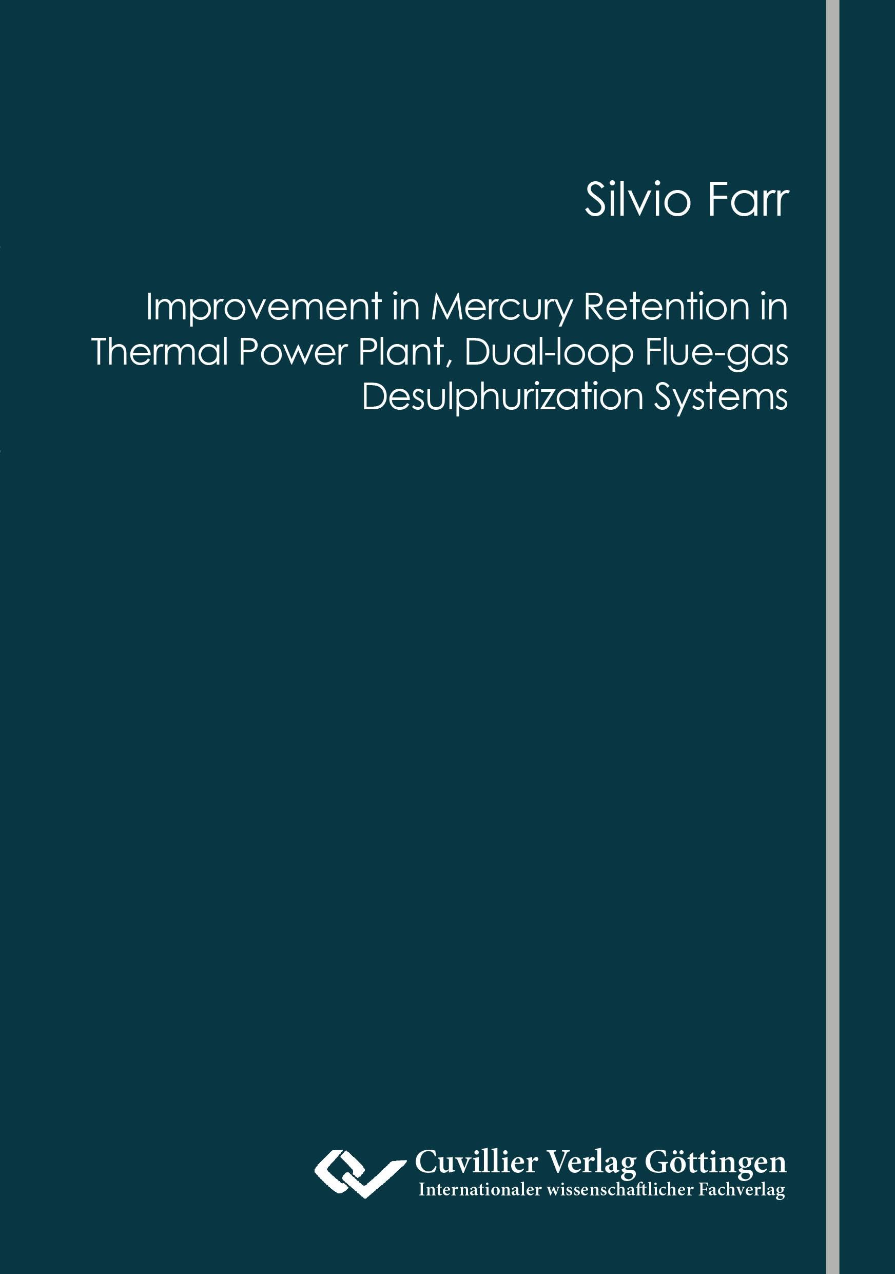 Improvement in Mercury Retention in Thermal Power Plant, Dual-loop Flue-gas Desulphurization Systems