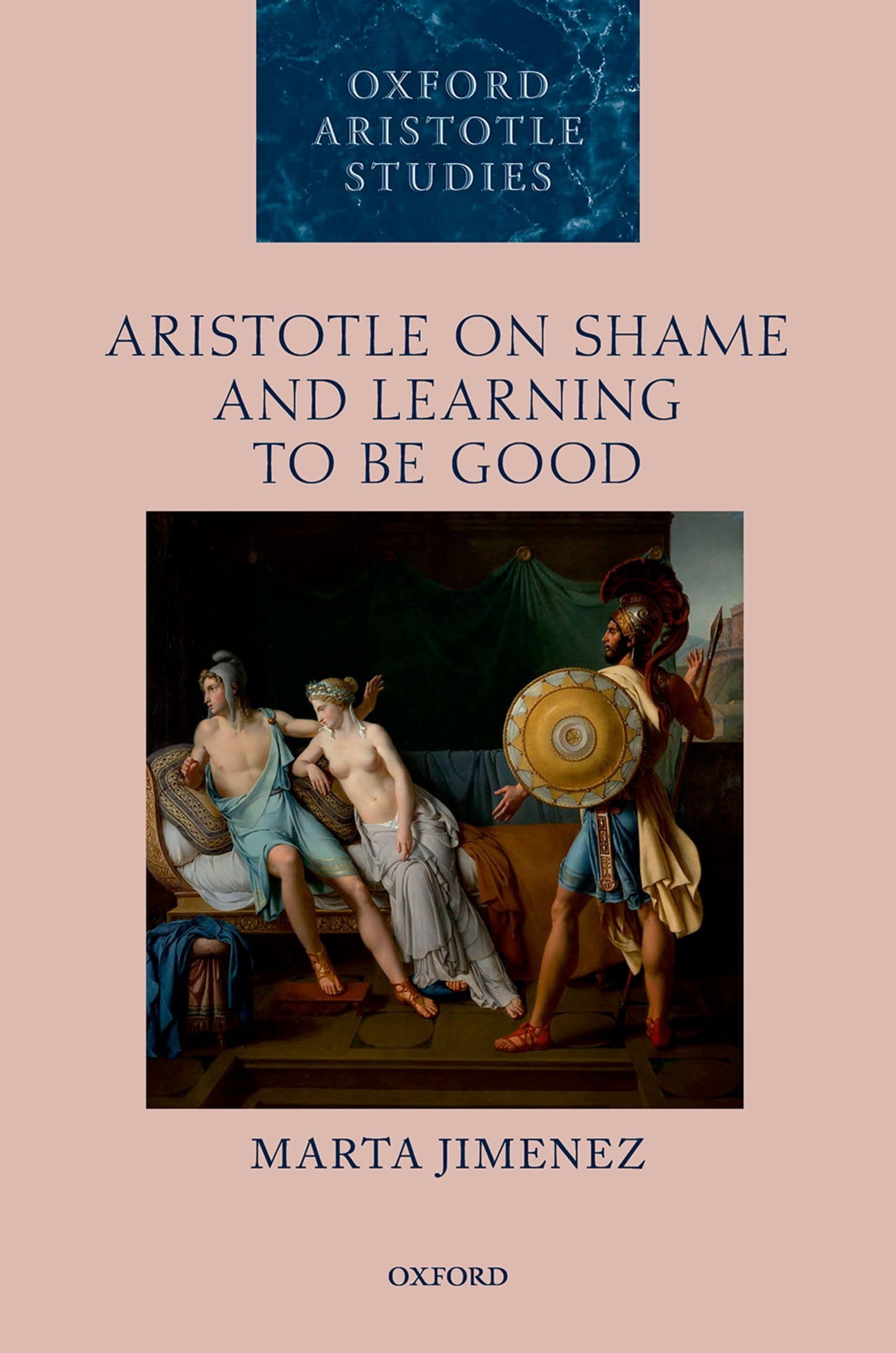 Aristotle on Shame and Learning to Be Good (Oxford Aristotle Studies)