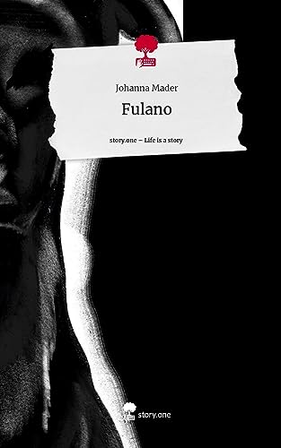 Fulano. Life is a Story - story.one