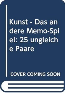 Kunst - Das andere Memo-Spiel: 25 ungleiche Paare