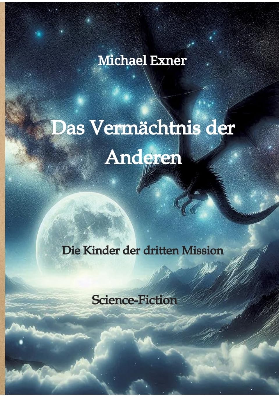 Das Vermächtnis der Anderen: Die Kinder der dritten Mission