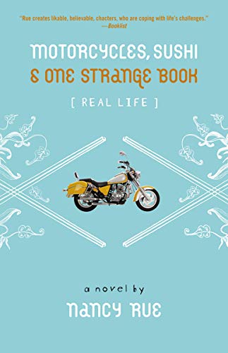 Motorcycles, Sushi and One Strange Book (Real Life, Band 1)