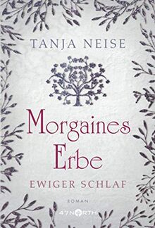 Morgaines Erbe (Ewiger Schlaf, Band 1)