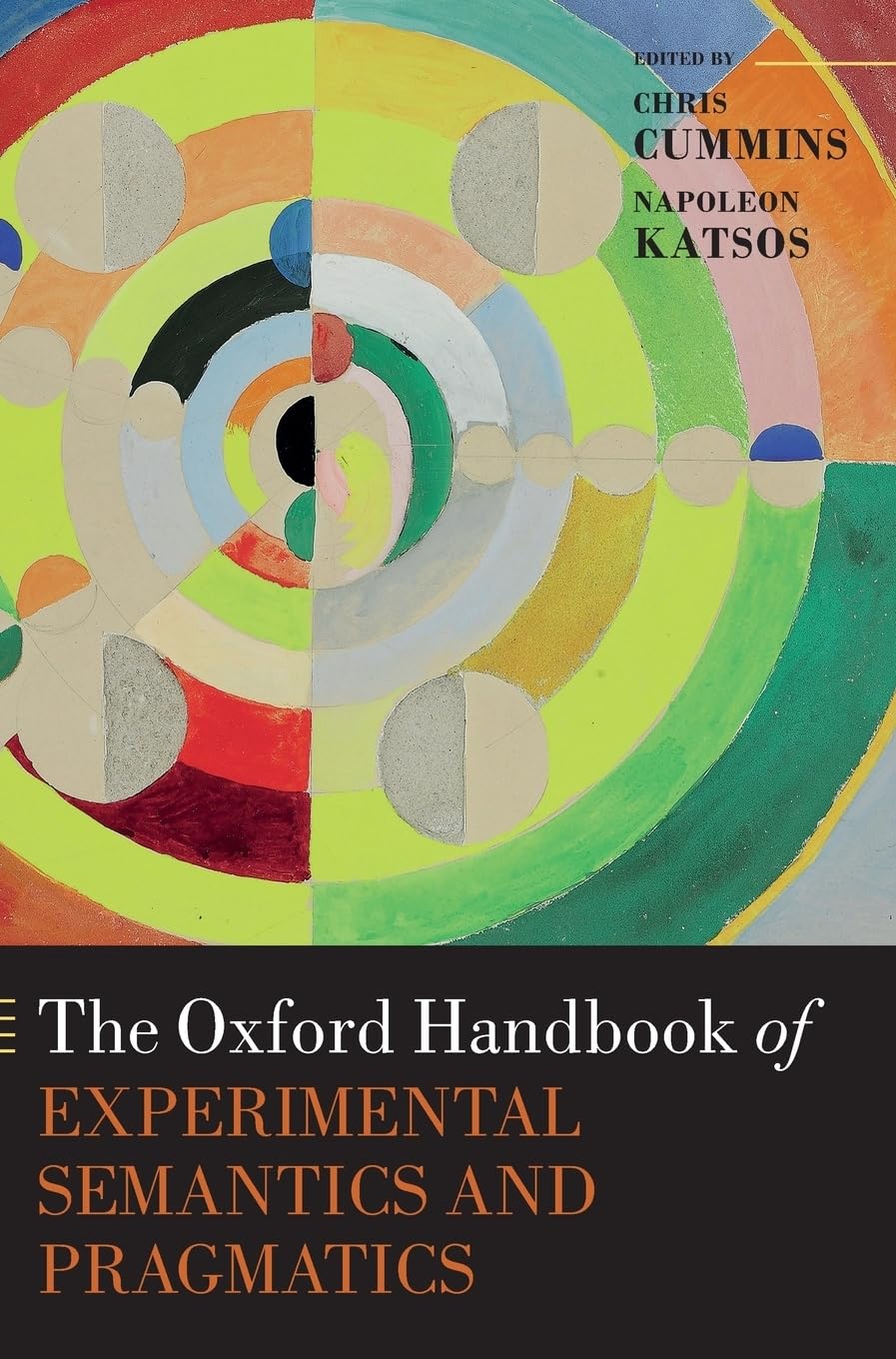 Oxford Handbook of Experimental Semantics and Pragmatics (Oxford Handbooks in Linguistics)