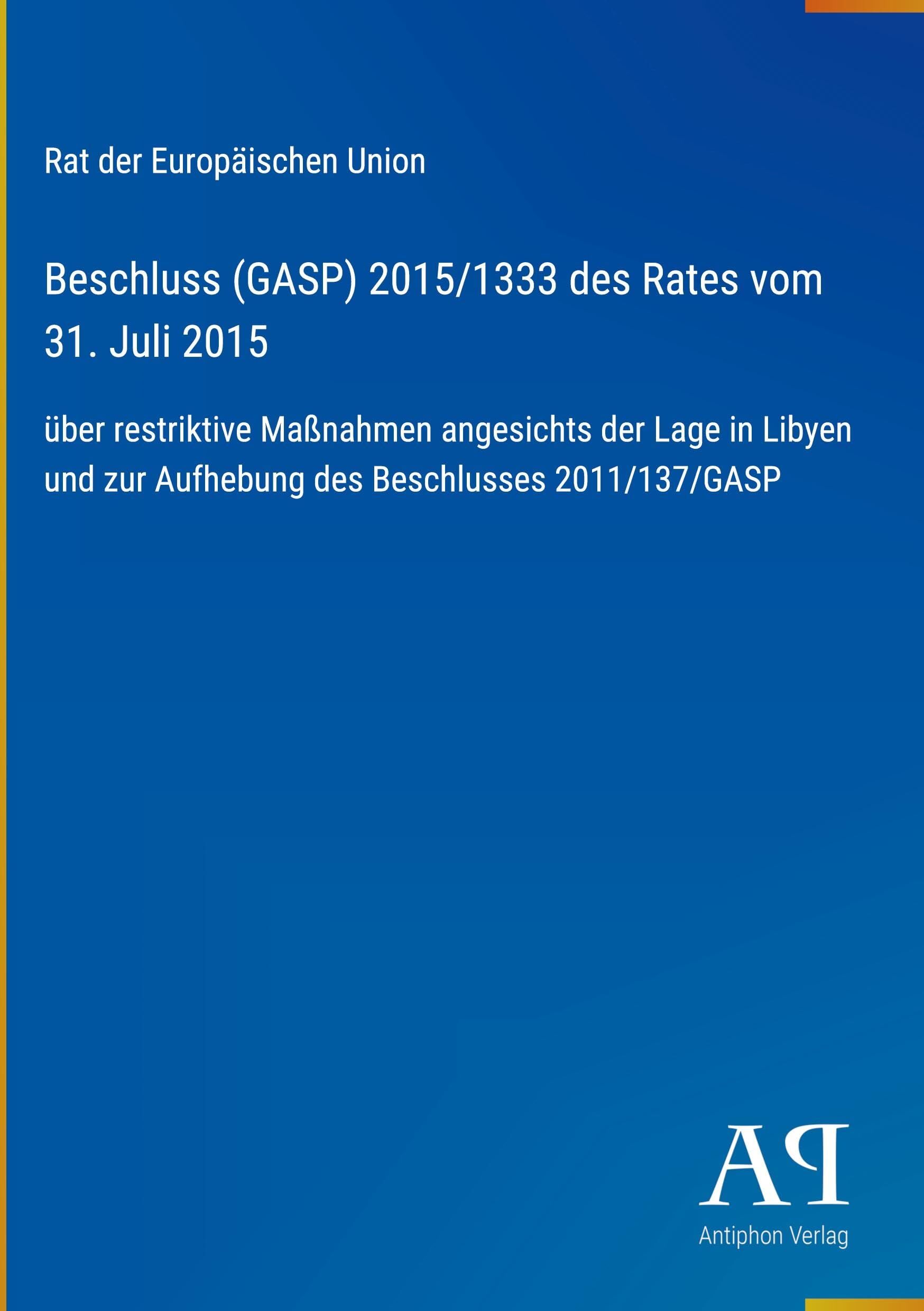 Beschluss (GASP) 2015/1333 des Rates vom 31. Juli 2015