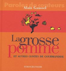 La grosse pomme et autres contes de gourmandise