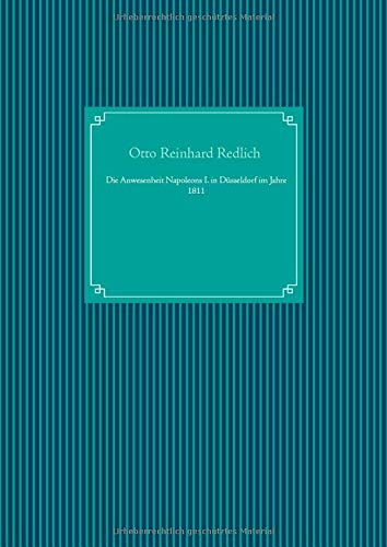 Die Anwesenheit Napoleons I. in Düsseldorf im Jahre 1811