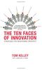 The Ten Faces of Innovation: Strategies for Heightening Creativity