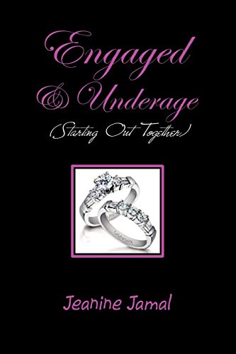 Engaged & Underage: (Starting Out Together)
