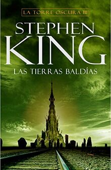 La torre oscura 3. Las tierras baldías (EXITOS, Band 1001)