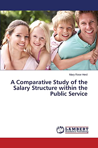 A Comparative Study of the Salary Structure within the Public Service