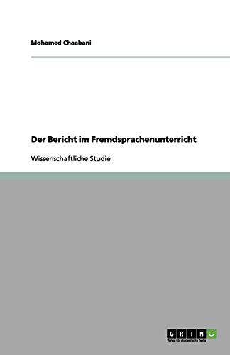 Der Bericht im Fremdsprachenunterricht
