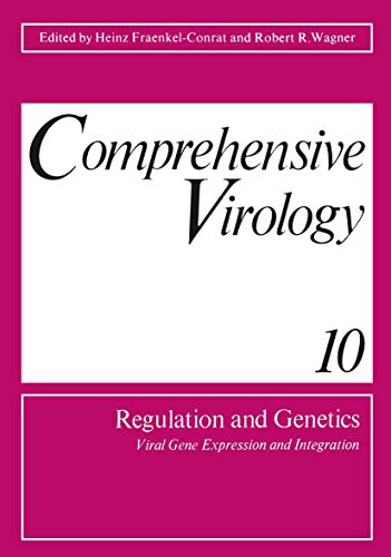 Comprehensive Virology 10: Regulation And Genetics Viral Gene Expression And Integration