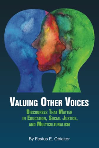 Valuing Other Voices: Discourses that Matter in Education, Social Justice, and Multiculturalism: Discourses that Matter in Education, Social Justice, and Multiculturalism (hc)