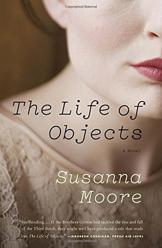 The Life of Objects (Vintage Contemporaries)