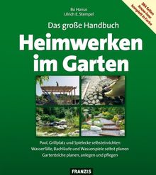 Das große Handbuch Heimwerken im Garten