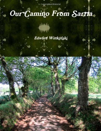 Our Camino From Sarria