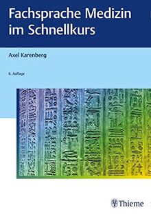 Fachsprache Medizin im Schnellkurs: Für Studium und Berufspraxis