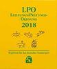Leistungs-Prüfungs-Ordnung 2018 (LPO): Regelwerk für deutschen Turniersport (Regelwerke)