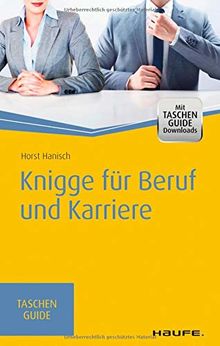 Knigge für Beruf und Karriere - inkl. Arbeitshilfen online (Haufe TaschenGuide)