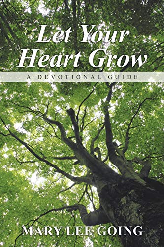 Let Your Heart Grow: A Devotional Guide