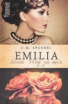 Emilia: Dein Weg zu mir