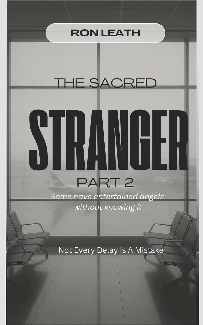 The Sacred Stranger Part 2