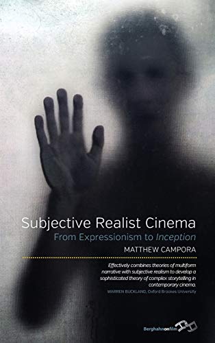 Subjective Realist Cinema: From Expressionism to Inception