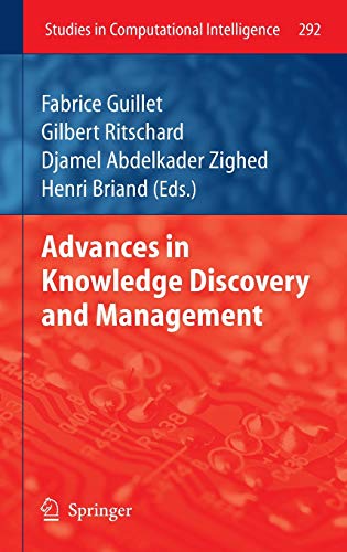 Advances in Knowledge Discovery and Management (Studies in Computational Intelligence, 292, Band 292)