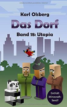 Das Dorf Band 18: Utopia