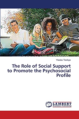 The Role of Social Support to Promote the Psychosocial Profile