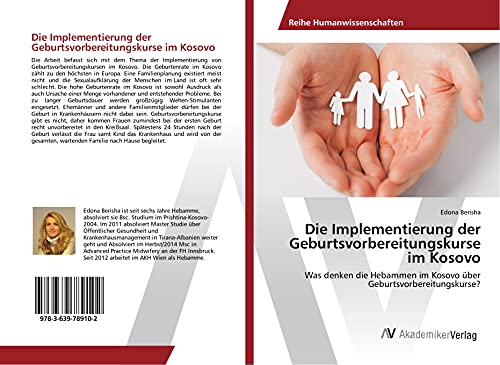 Die Implementierung der Geburtsvorbereitungskurse im Kosovo: Was denken die Hebammen im Kosovo über Geburtsvorbereitungskurse?