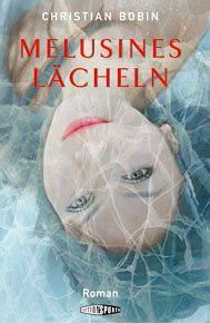 Melusines Lächeln. Roman