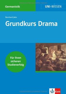 Uni-Wissen Germanistik. Grundkurs Drama