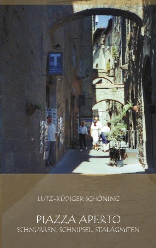 Piazza aperto: Schnurren, Schnipsel, Stalagmiten